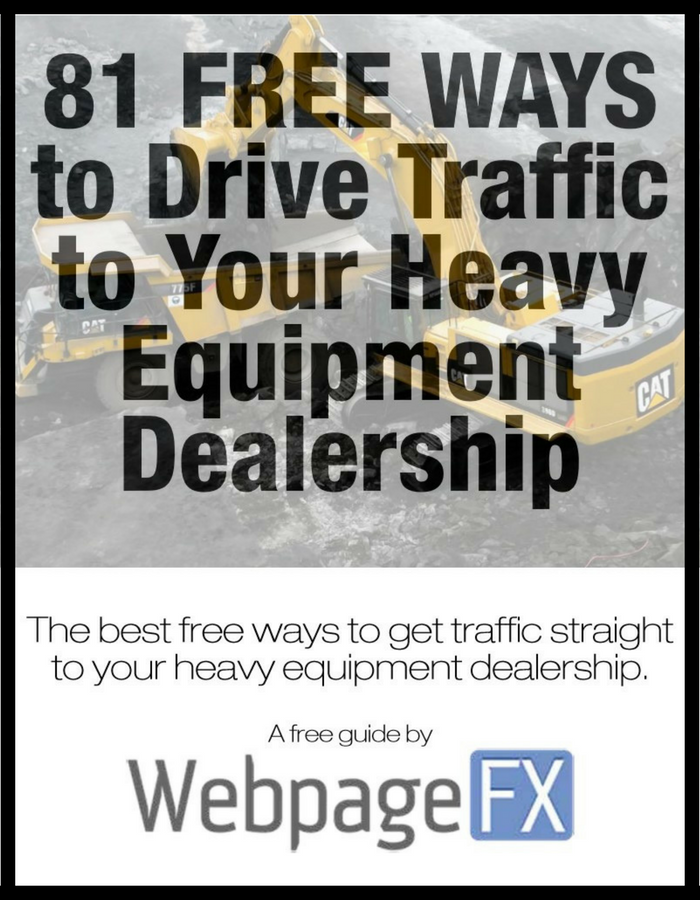81 Free Ways to Drive Traffic to your Heavy Equipment Dealership